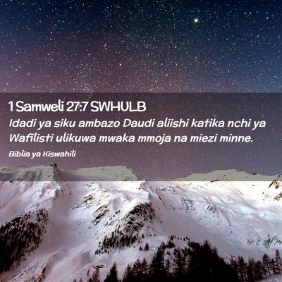Picture 02 - 1 Samweli 27:7 SWHULB - Idadi ya siku ambazo Daudi aliishi katika nchi ya - Bible Verse Picture
