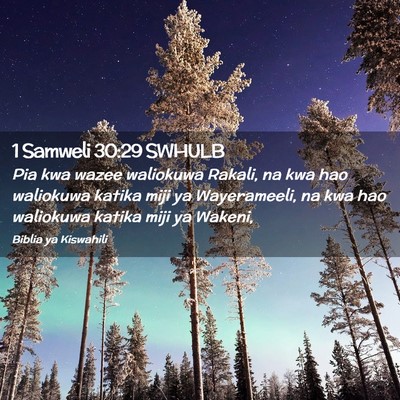 Picture 02 - 1 Samweli 30:29 SWHULB - Pia kwa wazee waliokuwa Rakali, na kwa hao - Bible Verse Picture