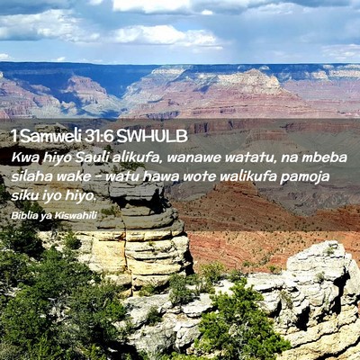 Picture 02 - 1 Samweli 31:6 SWHULB - Kwa hiyo Sauli alikufa, wanawe watatu, na mbeba - Bible Verse Picture
