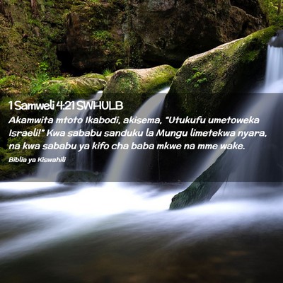 Picture 02 - 1 Samweli 4:21 SWHULB - Akamwita mtoto Ikabodi, akisema, “Utukufu - Bible Verse Picture