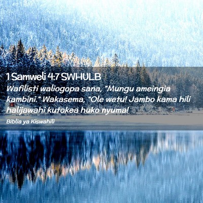Picture 02 - 1 Samweli 4:7 SWHULB - Wafilisti waliogopa sana, “Mungu ameingia - Bible Verse Picture