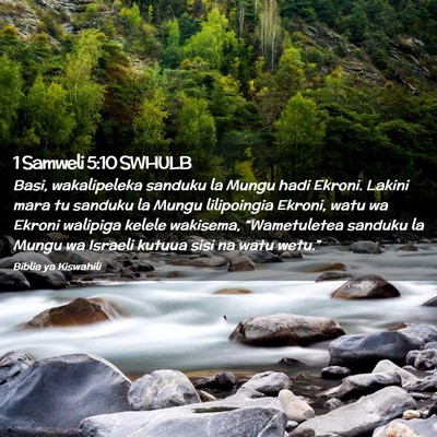 Picture 02 - 1 Samweli 5:10 SWHULB - Basi, wakalipeleka sanduku la Mungu hadi Ekroni. - Bible Verse Picture