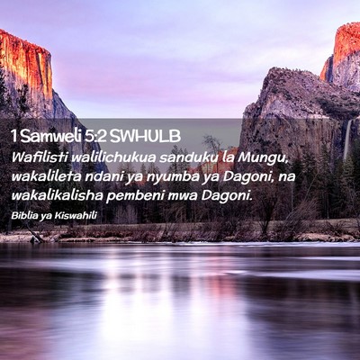 Picture 02 - 1 Samweli 5:2 SWHULB - Wafilisti walilichukua sanduku la Mungu, - Bible Verse Picture