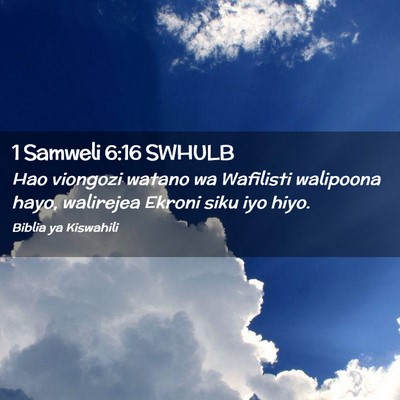 Picture 02 - 1 Samweli 6:16 SWHULB - Hao viongozi watano wa Wafilisti walipoona hayo, - Bible Verse Picture