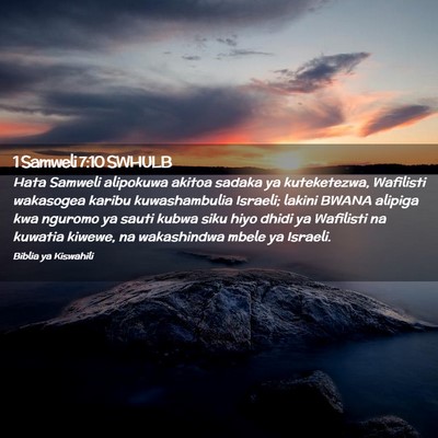 Picture 02 - 1 Samweli 7:10 SWHULB - Hata Samweli alipokuwa akitoa sadaka ya - Bible Verse Picture