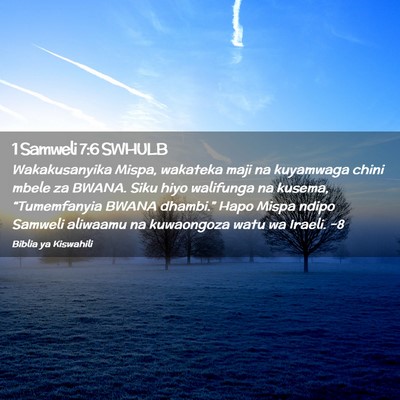 Picture 02 - 1 Samweli 7:6 SWHULB - Wakakusanyika Mispa, wakateka maji na kuyamwaga - Bible Verse Picture