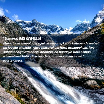Picture 02 - 1 Samweli 9:13 SWHULB - Mara tu mtakapoingia mjini mtamuona, kabla - Bible Verse Picture