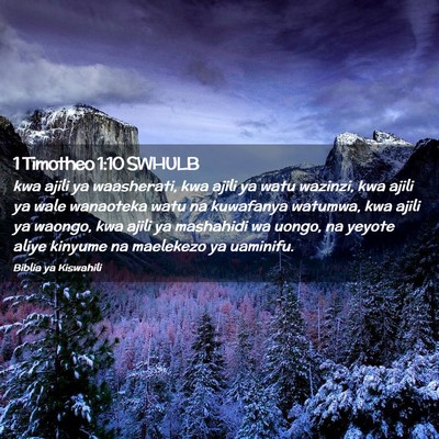 Picture 02 - 1 Timotheo 1:10 SWHULB - kwa ajili ya waasherati, kwa ajili ya watu - Bible Verse Picture
