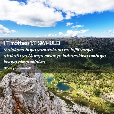 Picture 02 - 1 Timotheo 1:11 SWHULB - Malekezo haya yanatokana na injili yenye utukufu - Bible Verse Picture