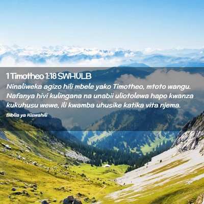 Picture 02 - 1 Timotheo 1:18 SWHULB - Ninaliweka agizo hili mbele yako Timotheo, mtoto - Bible Verse Picture
