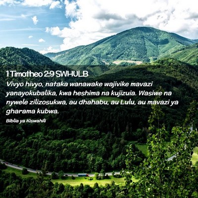 Picture 02 - 1 Timotheo 2:9 SWHULB - Vivyo hivyo, nataka wanawake wajivike mavazi - Bible Verse Picture