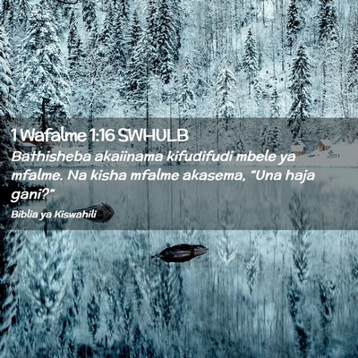 Picture 02 - 1 Wafalme 1:16 SWHULB - Bathisheba akaiinama kifudifudi mbele ya mfalme. - Bible Verse Picture