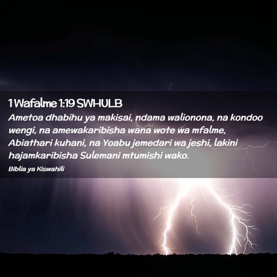Picture 02 - 1 Wafalme 1:19 SWHULB - Ametoa dhabihu ya makisai, ndama walionona, na - Bible Verse Picture