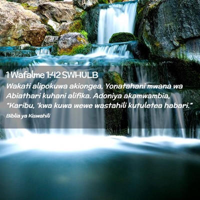 Picture 02 - 1 Wafalme 1:42 SWHULB - Wakati alipokuwa akiongea, Yonatahani mwana wa - Bible Verse Picture