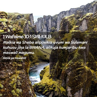 Picture 02 - 1 Wafalme 10:1 SWHULB - Malkia wa Sheba aliposikia uvumi wa Sulemani - Bible Verse Picture