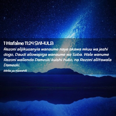 Picture 02 - 1 Wafalme 11:24 SWHULB - Rezoni alijikusanyia wanaume naye akawa mkuu wa - Bible Verse Picture