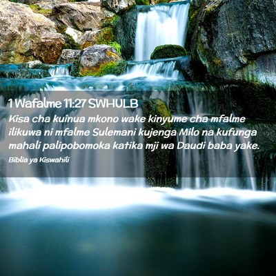 Picture 02 - 1 Wafalme 11:27 SWHULB - Kisa cha kuinua mkono wake kinyume cha mfalme - Bible Verse Picture