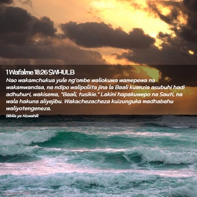 Picture 02 - 1 Wafalme 18:26 SWHULB - Nao wakamchukua yule ng'ombe waliokuwa wamepewa - Bible Verse Picture