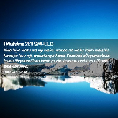 Picture 02 - 1 Wafalme 21:11 SWHULB - Kwa hiyo watu wa mji wake, wazee na watu tajiri - Bible Verse Picture