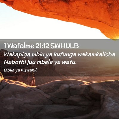 Picture 02 - 1 Wafalme 21:12 SWHULB - Wakapiga mbiu ya kufunga wakamkalisha Nabothi juu - Bible Verse Picture