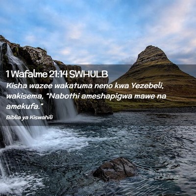 Picture 02 - 1 Wafalme 21:14 SWHULB - Kisha wazee wakatuma neno kwa Yezebeli, wakisema, - Bible Verse Picture
