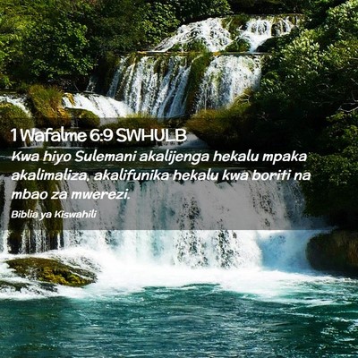 Picture 02 - 1 Wafalme 6:9 SWHULB - Kwa hiyo Sulemani akalijenga hekalu mpaka - Bible Verse Picture