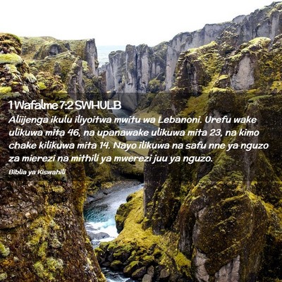 Picture 02 - 1 Wafalme 7:2 SWHULB - Aliijenga ikulu iliyoitwa mwitu wa Lebanoni. - Bible Verse Picture