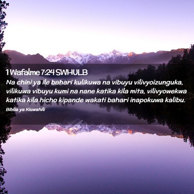 Picture 02 - 1 Wafalme 7:24 SWHULB - Na chini ya ile bahari kulikuwa na vibuyu - Bible Verse Picture