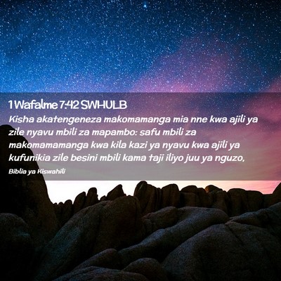 Picture 02 - 1 Wafalme 7:42 SWHULB - Kisha akatengeneza makomamanga mia nne kwa ajili - Bible Verse Picture