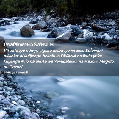 Picture 02 - 1 Wafalme 9:15 SWHULB - Vifuatavyo ndivyo vigezo ambavyo mfalme Sulemani - Bible Verse Picture