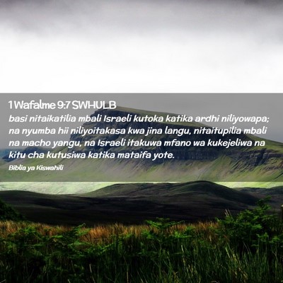 Picture 02 - 1 Wafalme 9:7 SWHULB - basi nitaikatilia mbali Israeli kutoka katika - Bible Verse Picture