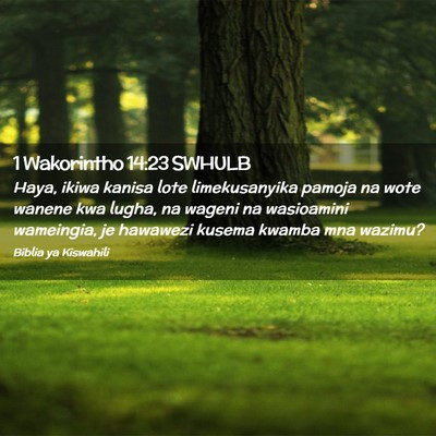 Picture 02 - 1 Wakorintho 14:23 SWHULB - Haya, ikiwa kanisa lote limekusanyika pamoja na - Bible Verse Picture
