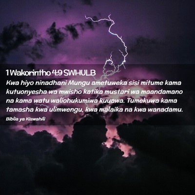 Picture 02 - 1 Wakorintho 4:9 SWHULB - Kwa hiyo ninadhani Mungu ametuweka sisi mitume - Bible Verse Picture