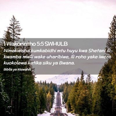 Picture 02 - 1 Wakorintho 5:5 SWHULB - Nimekwisha kumkabidhi mtu huyu kwa Shetani ili - Bible Verse Picture