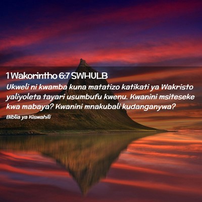 Picture 02 - 1 Wakorintho 6:7 SWHULB - Ukweli ni kwamba kuna matatizo katikati ya - Bible Verse Picture