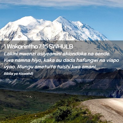 Picture 02 - 1 Wakorintho 7:15 SWHULB - Lakini mwenzi asiyeamini akiondoka na aende. Kwa - Bible Verse Picture