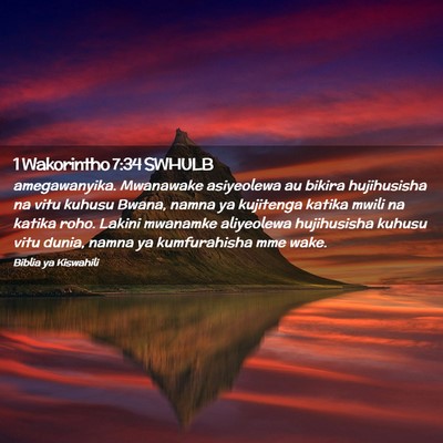 Picture 02 - 1 Wakorintho 7:34 SWHULB - amegawanyika. Mwanawake asiyeolewa au bikira - Bible Verse Picture