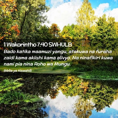 Picture 02 - 1 Wakorintho 7:40 SWHULB - Bado katika maamuzi yangu, atakuwa na furaha - Bible Verse Picture