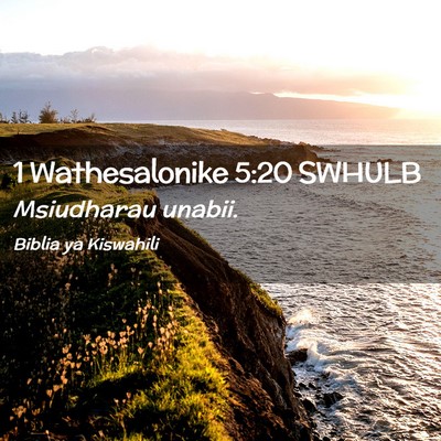Picture 02 - 1 Wathesalonike 5:20 SWHULB - Msiudharau - Bible Verse Picture