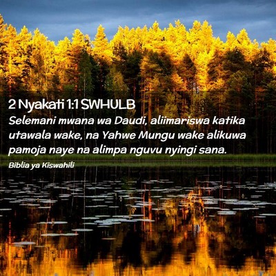 Picture 02 - 2 Nyakati 1:1 SWHULB - Selemani mwana wa Daudi, aliimariswa katika - Bible Verse Picture