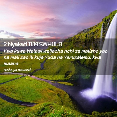 Picture 02 - 2 Nyakati 11:14 SWHULB - Kwa kuwa Walawi waliacha nchi za malisho yao na - Bible Verse Picture
