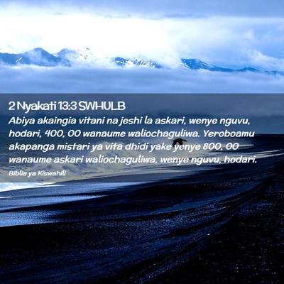 Picture 02 - 2 Nyakati 13:3 SWHULB - Abiya akaingia vitani na jeshi la askari, wenye - Bible Verse Picture