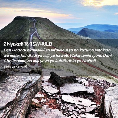 Picture 02 - 2 Nyakati 16:4 SWHULB - Ben Hadadi akamsikiliza mfalme Asa na kutuma - Bible Verse Picture