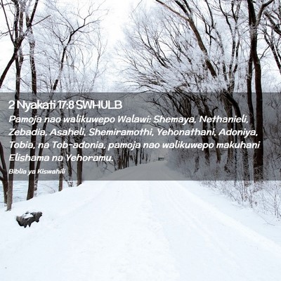 Picture 02 - 2 Nyakati 17:8 SWHULB - Pamoja nao walikuwepo Walawi: Shemaya, - Bible Verse Picture