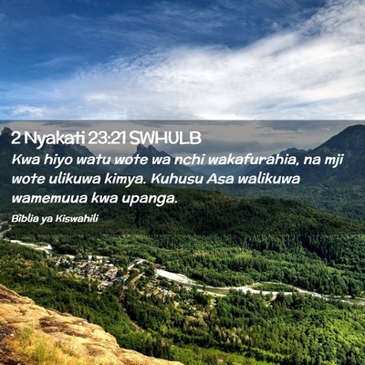 Picture 02 - 2 Nyakati 23:21 SWHULB - Kwa hiyo watu wote wa nchi wakafurahia, na mji - Bible Verse Picture