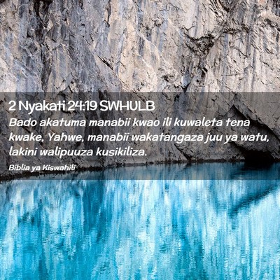 Picture 02 - 2 Nyakati 24:19 SWHULB - Bado akatuma manabii kwao ili kuwaleta tena - Bible Verse Picture