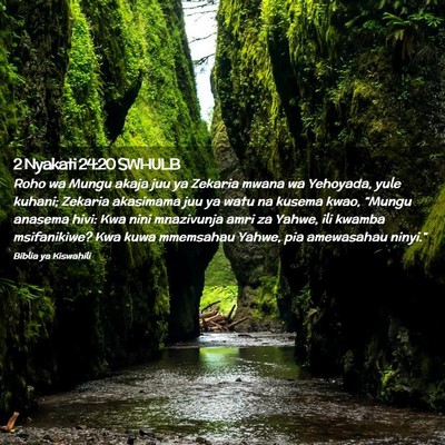 Picture 02 - 2 Nyakati 24:20 SWHULB - Roho wa Mungu akaja juu ya Zekaria mwana wa - Bible Verse Picture