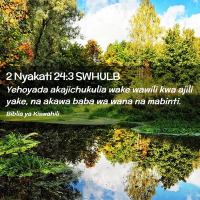 Picture 02 - 2 Nyakati 24:3 SWHULB - Yehoyada akajichukulia wake wawili kwa ajili - Bible Verse Picture