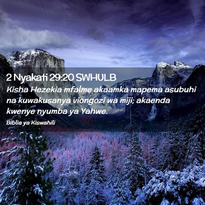 Picture 02 - 2 Nyakati 29:20 SWHULB - Kisha Hezekia mfalme akaamka mapema asubuhi na - Bible Verse Picture