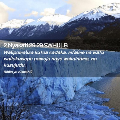 Picture 02 - 2 Nyakati 29:29 SWHULB - Walipomaliza kutoa sadaka, mfalme na watu - Bible Verse Picture